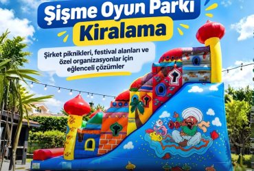 Şişme Oyun Parkı Kiralama Nedir?